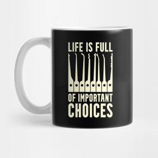 Funny Locksmith and Lock Picking Life is Full of Important Choices Design Mug